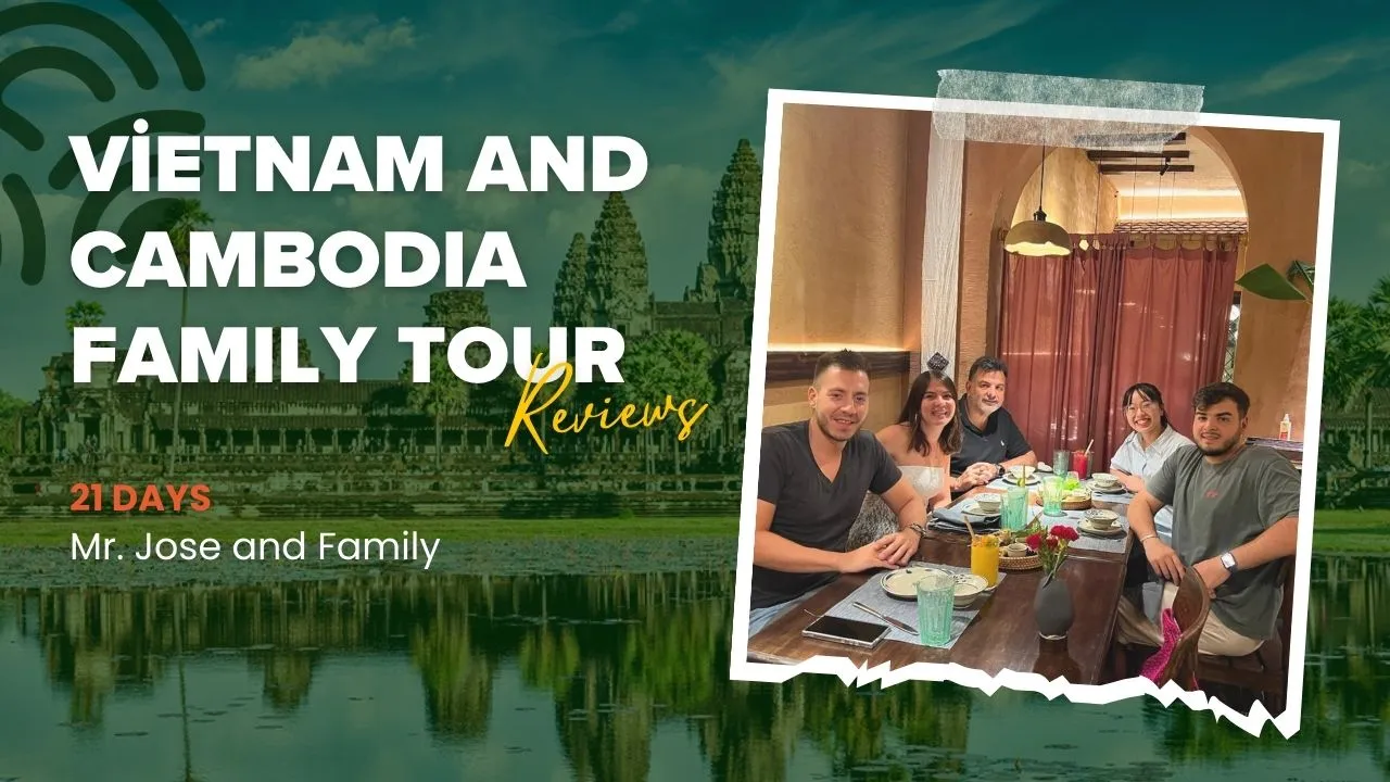 21-Day Vietnam & Cambodia Adventure with Mr. Jose and Family